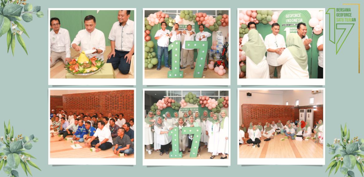 HARI ULANG TAHUN DAN HALAL BIHALAL PT GEOFORCE INDONESIA